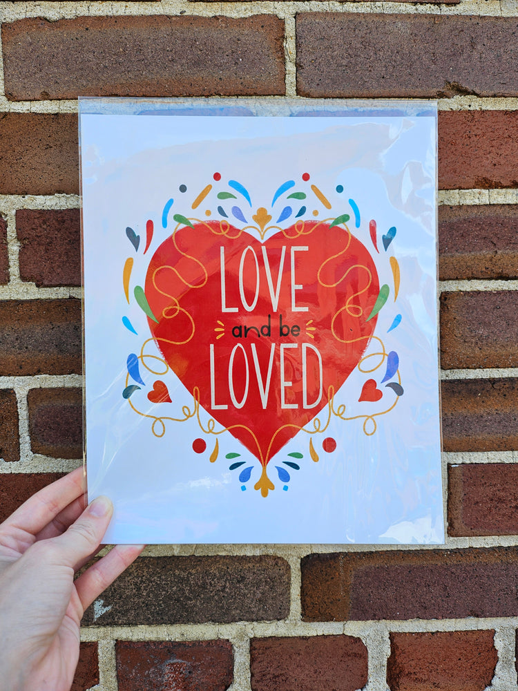 Love and Be Loved print