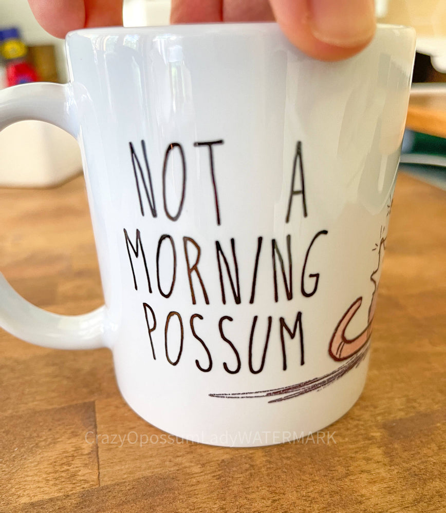 Not A Morning Possum Coffee Mug