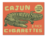 Cajun Cigarettes 4x6 Art Print