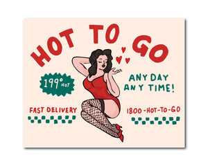Hot To Go 8x10 Art Print