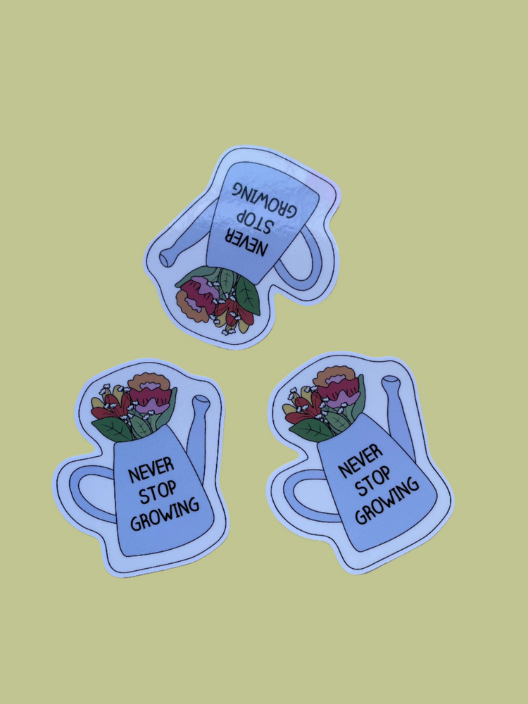 Never Stop Growing Sticker