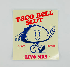 Taco Bell Slut Sticker