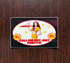 Hot To Go Sticker