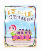 Rise and Shine,It's Mardi Gras Time!