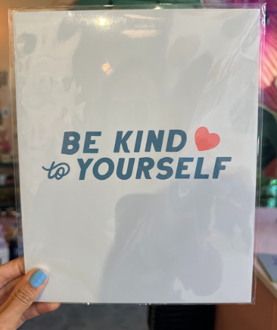 Be Kind to Yourself 8x10