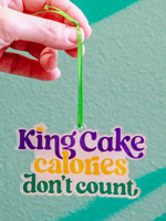 King Cake Calories Don't Count© Acrylic Ornament