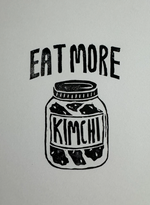 Eat More Kimchi 5 x 7 Print