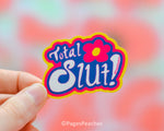 Total Slut Sticker