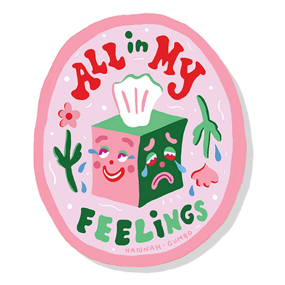 All in My Feelings Sticker