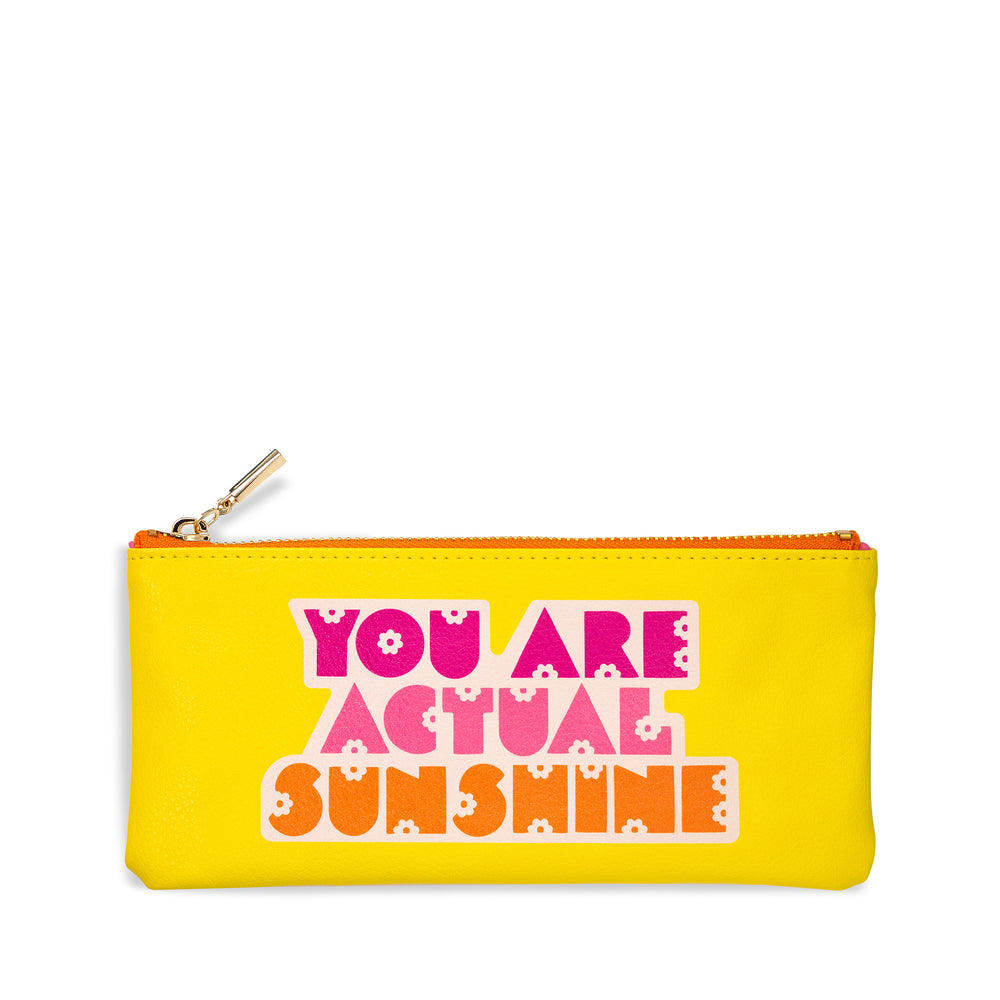 You Are Actual Sunshine Pencil Pouch