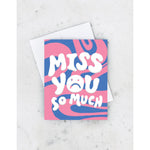 Wavy Miss You So Much Card