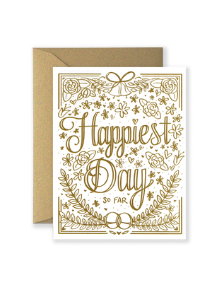 Happiest Day So Far Wedding Greeting Card