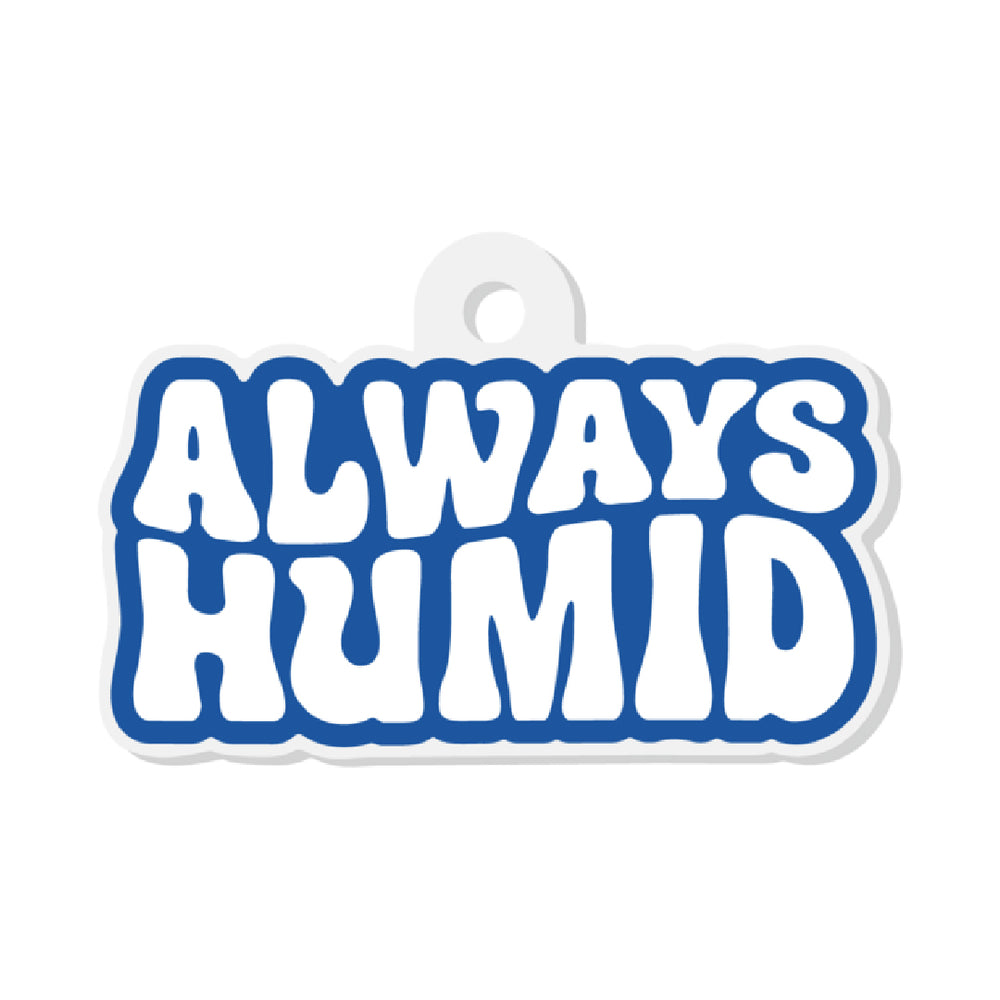 Always Humid Keychain