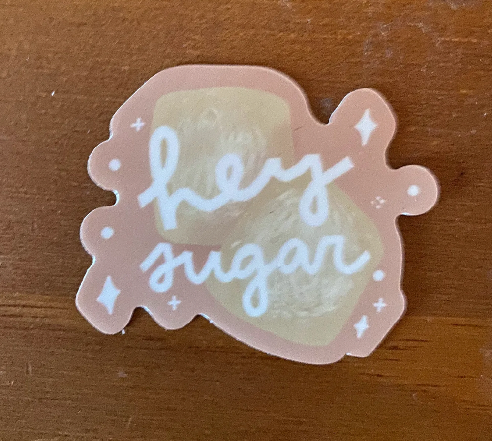Hey Sugar Sticker