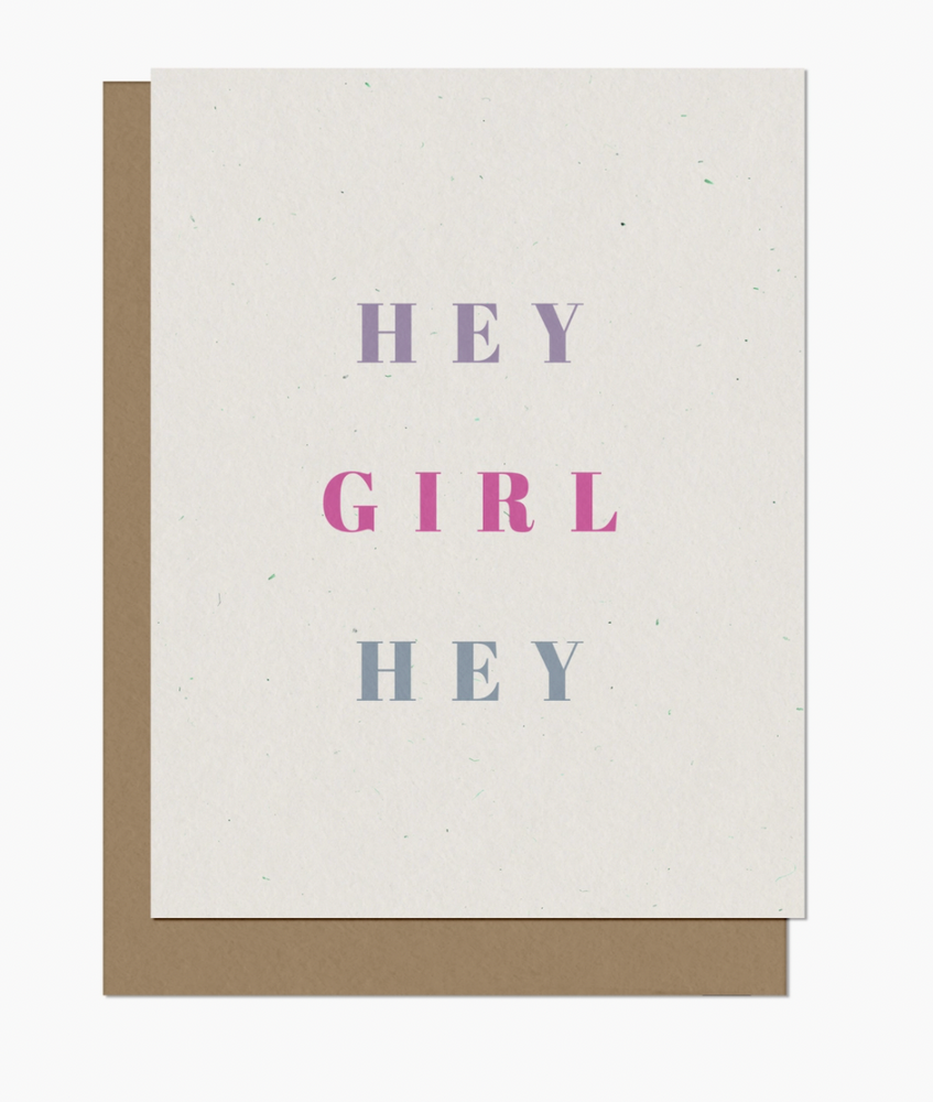Hey Girl Hey Card