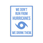 Drink Hurricanes Sticker