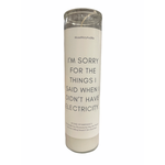 I'm Sorry, Didn't Have Electricity Devotional Prayer Candle